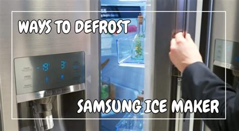 samsung fridge ice maker defrost|How To Defrost Samsung Ice Maker (Video Guide)